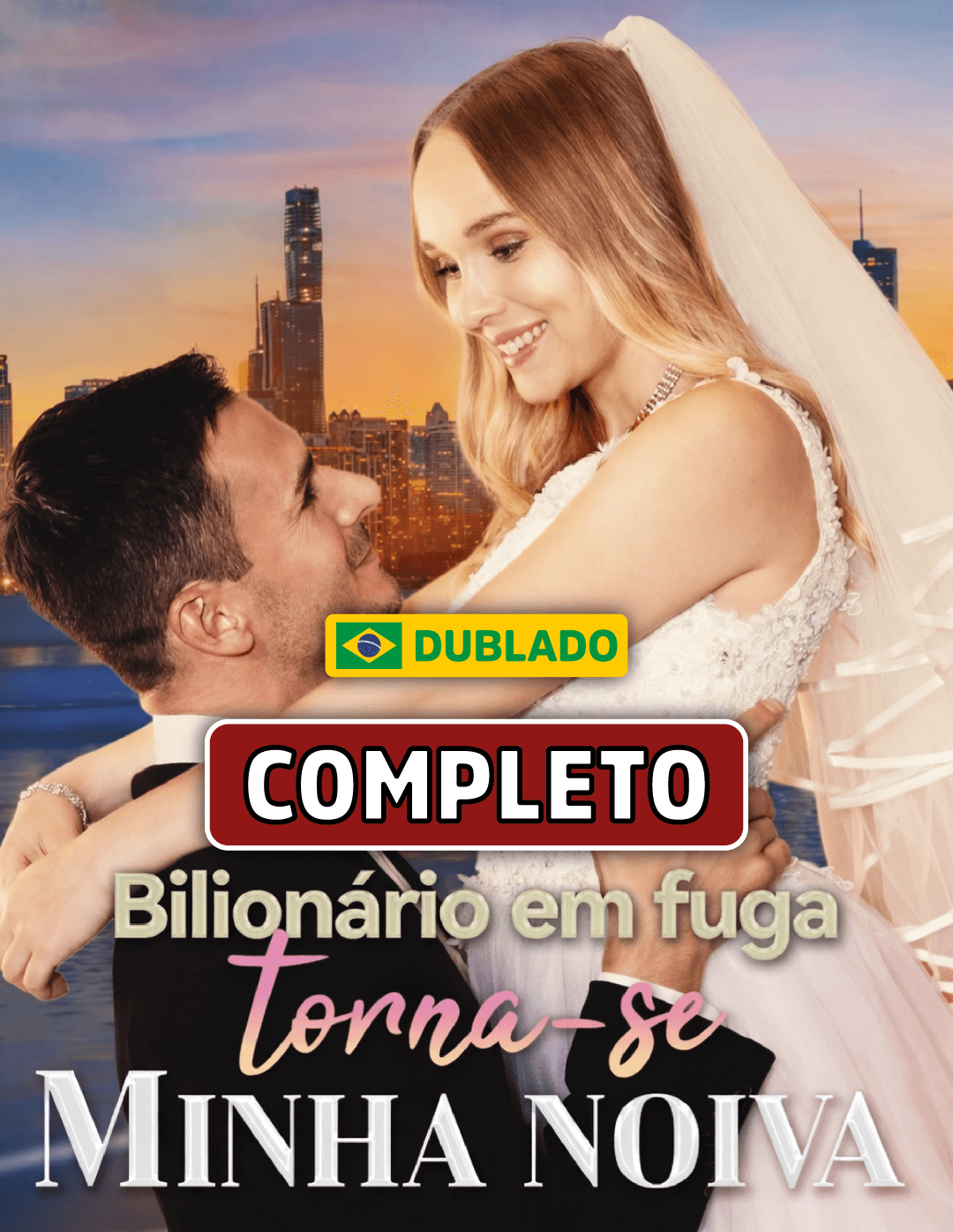 Bilionário Em Fuga Torna-se Minha Noiva